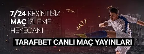 Tarafbet Canlı Maç Yayınları